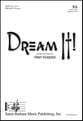 Dream It! SA choral sheet music cover